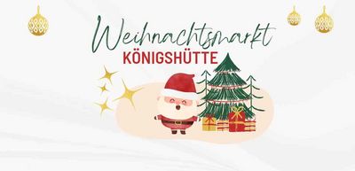 Weihnachtsmarkt in Königshütte Weihnachtsmarkt in Königshütte