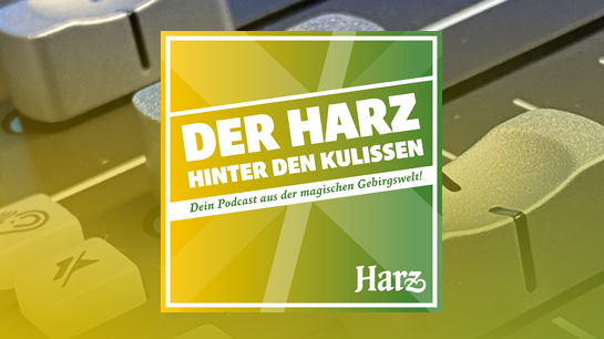 Cover des Podcasts "Der Harz hinter den Kulissen"